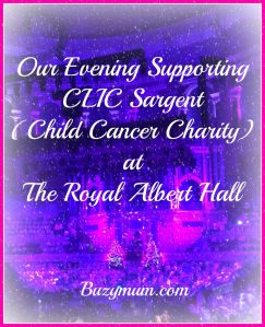 buzymum-our-evening-supporting-clic-sargent-child-cancer-charity-at-the-royal-albert-hall